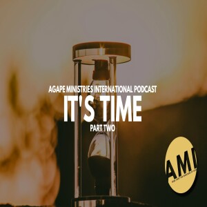 It's Time: Part 2