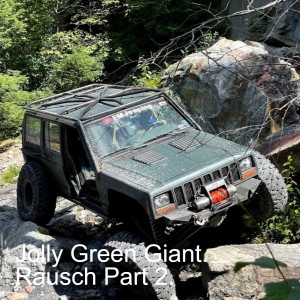 Jolly Green Giant. Rausch Part 2. Podcast #47