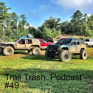 Trail Trash. Podcast #49