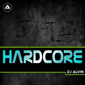 DJ Alvin - Hardcore