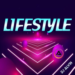 DJ Alvin - Lifestyle
