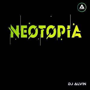 DJ Alvin - Neotopia