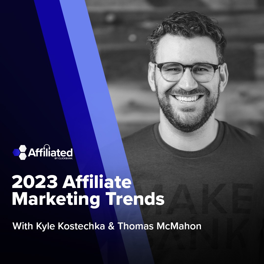 098: 2023 Affiliate Marketing Trends & Predictions