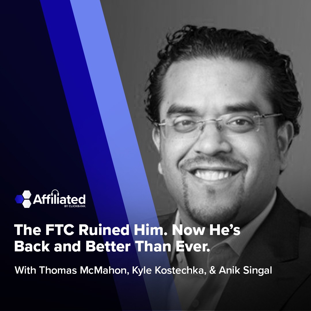 175: The FTC Ruined Him. Now He's Back & Better Than Ever. ft. Anik Singal