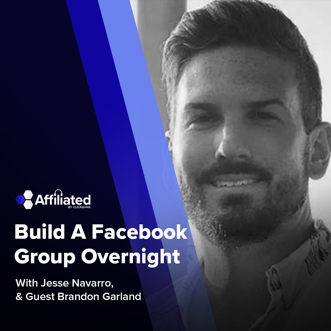 032: How to Build a Facebook Group from 0 to 200k in 6 Months ft. Brandon Garland