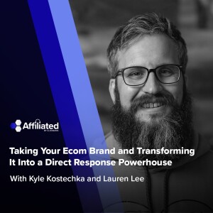 Taking Your Ecom Brand and TransformingIt Into a Direct Response Powerhouse