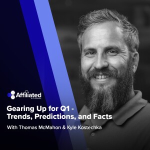 179: Gearing Up for Q1 - Trends, Predictions, and Facts