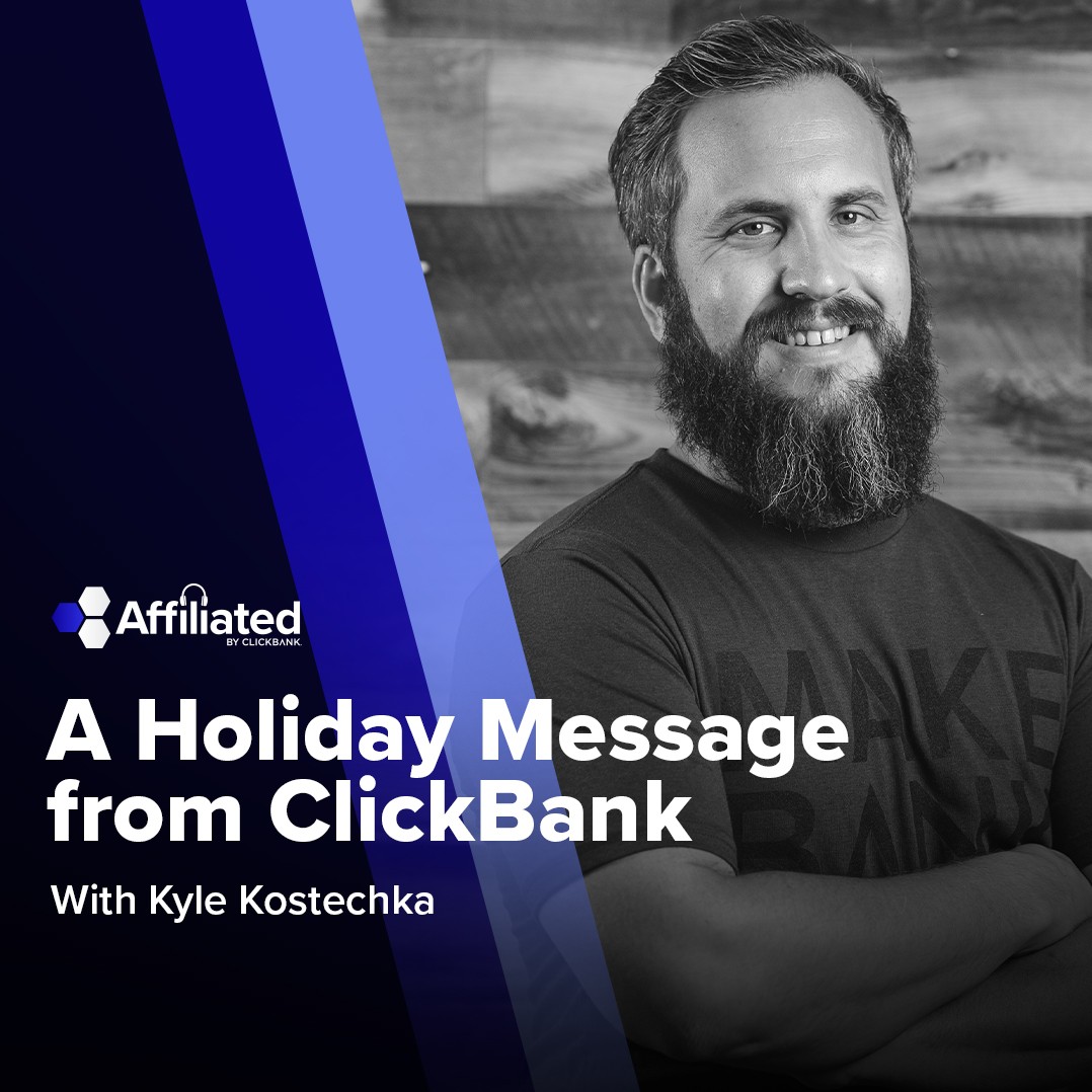 087: A Holiday Message from ClickBank - Monday Minute Ep. 11