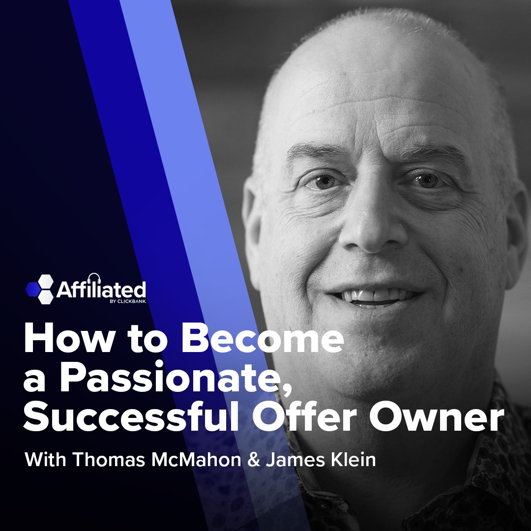 088: Becoming a Successful Offer Owner Filled with Passion ft. James Klein