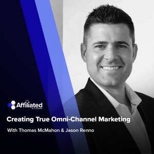 171: Creating True Omni-Channel Marketing ft. Jason Renno