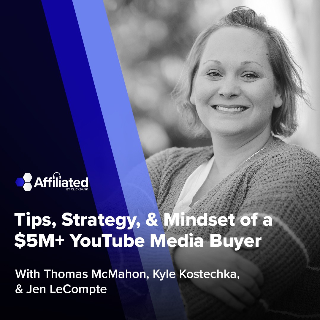 109: Tips, Strategy, & Mindset of a $5M+ YouTube Media Buyer ft. Jen LeCompte