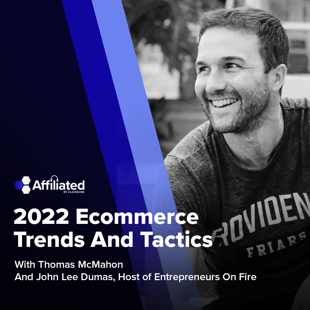 027: 2022 Ecommerce Trends ft. John Lee Dumas