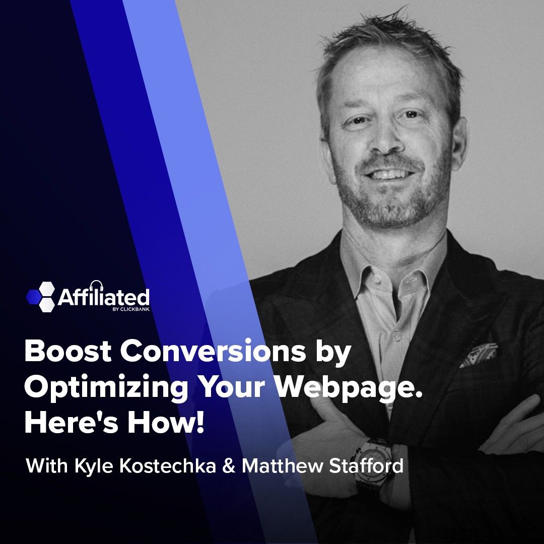 127: Boost Conversions by Optimizing Your Webpage. Here’s How! ft. Matthew Stafford