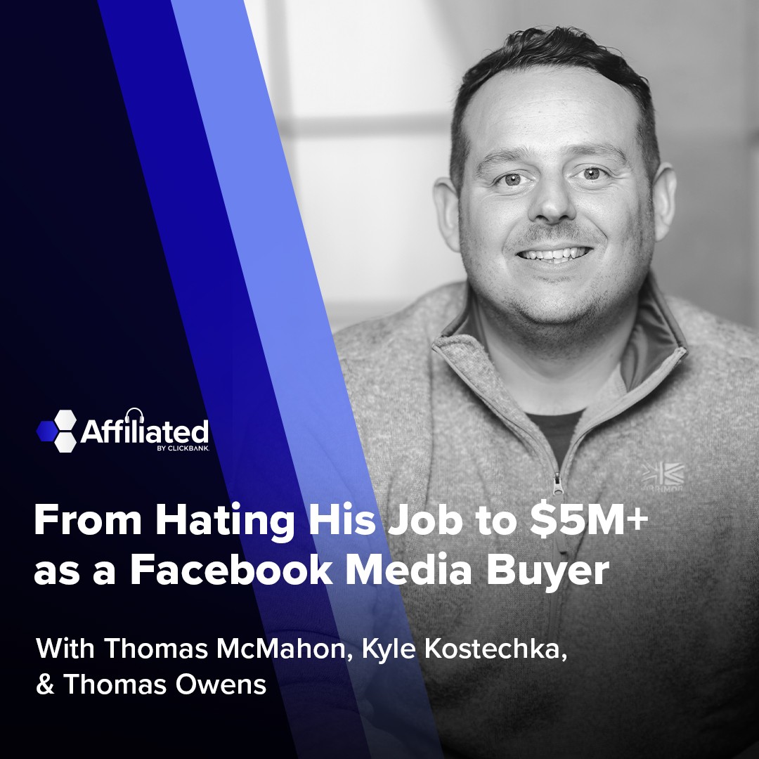 110: From Hating His Job to $5M+ as a Facebook Media Buyer ft. Thomas Owens