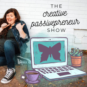 001. Welcome to the Creative Passivepreneur Show