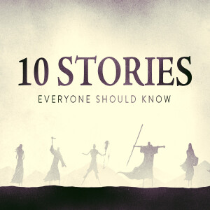 10 STORIES EVERYONE SHOULD KNOW : Abraham // Pastor Mark Hackbarth