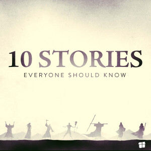 10 STORIES EVERYONE SHOULD KNOW: David // Pastor Cameron Harms