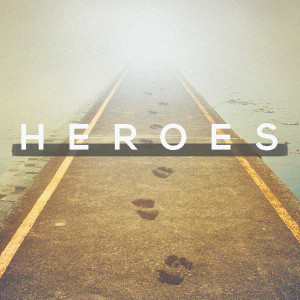 Heroes: A Hero's Journey // Pastor Ben Hackbarth