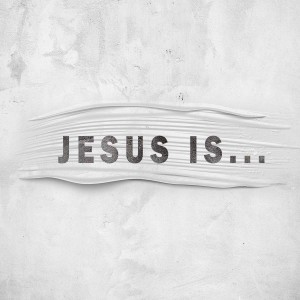 JESUS IS... Savior // Pastor Ben Hackbarth