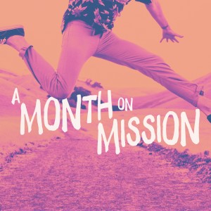 A Month on Mission: Principles of Mission // Pastor Ben Hackbarth