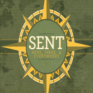 SENT: Everywhere // Pastor Ben Hackbarth