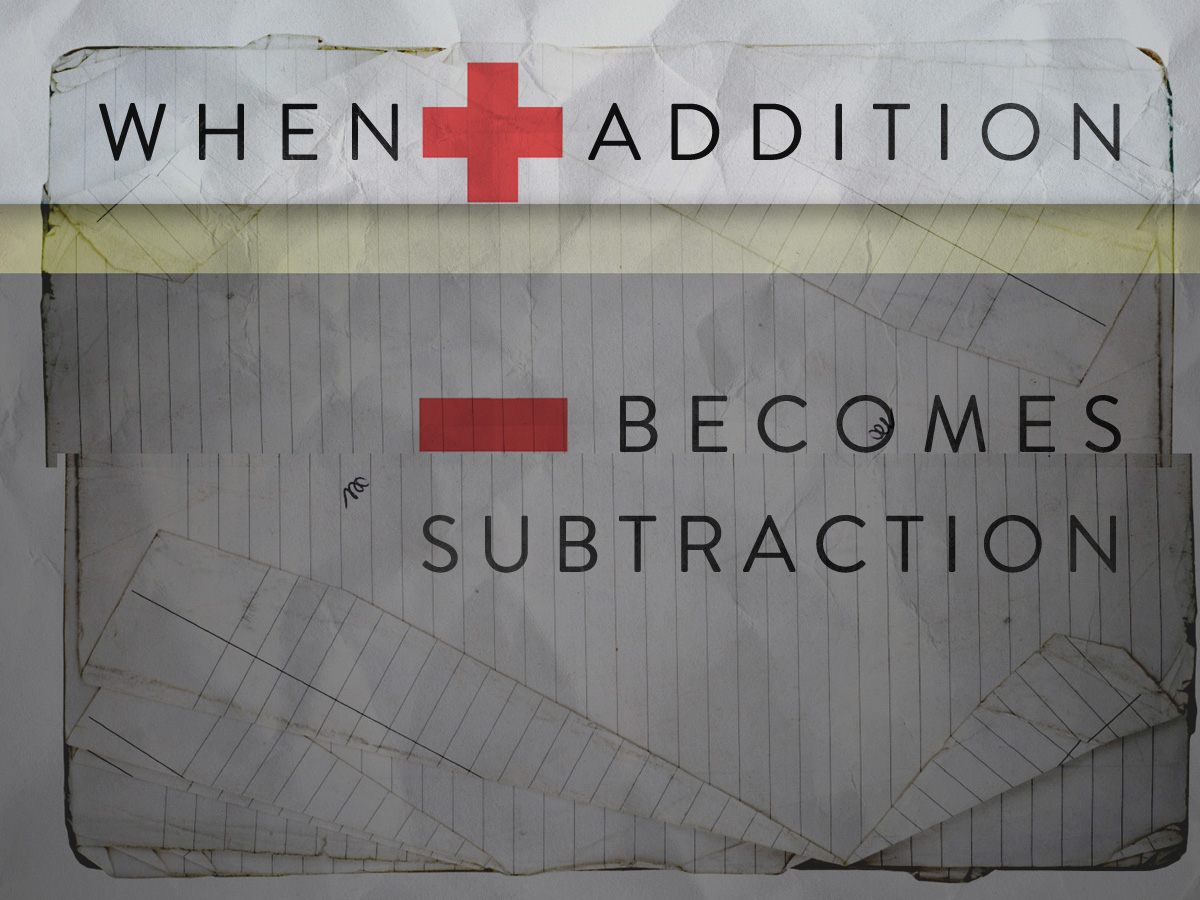 When Addition Becomes Subtraction // Pastor Ben Hackbarth