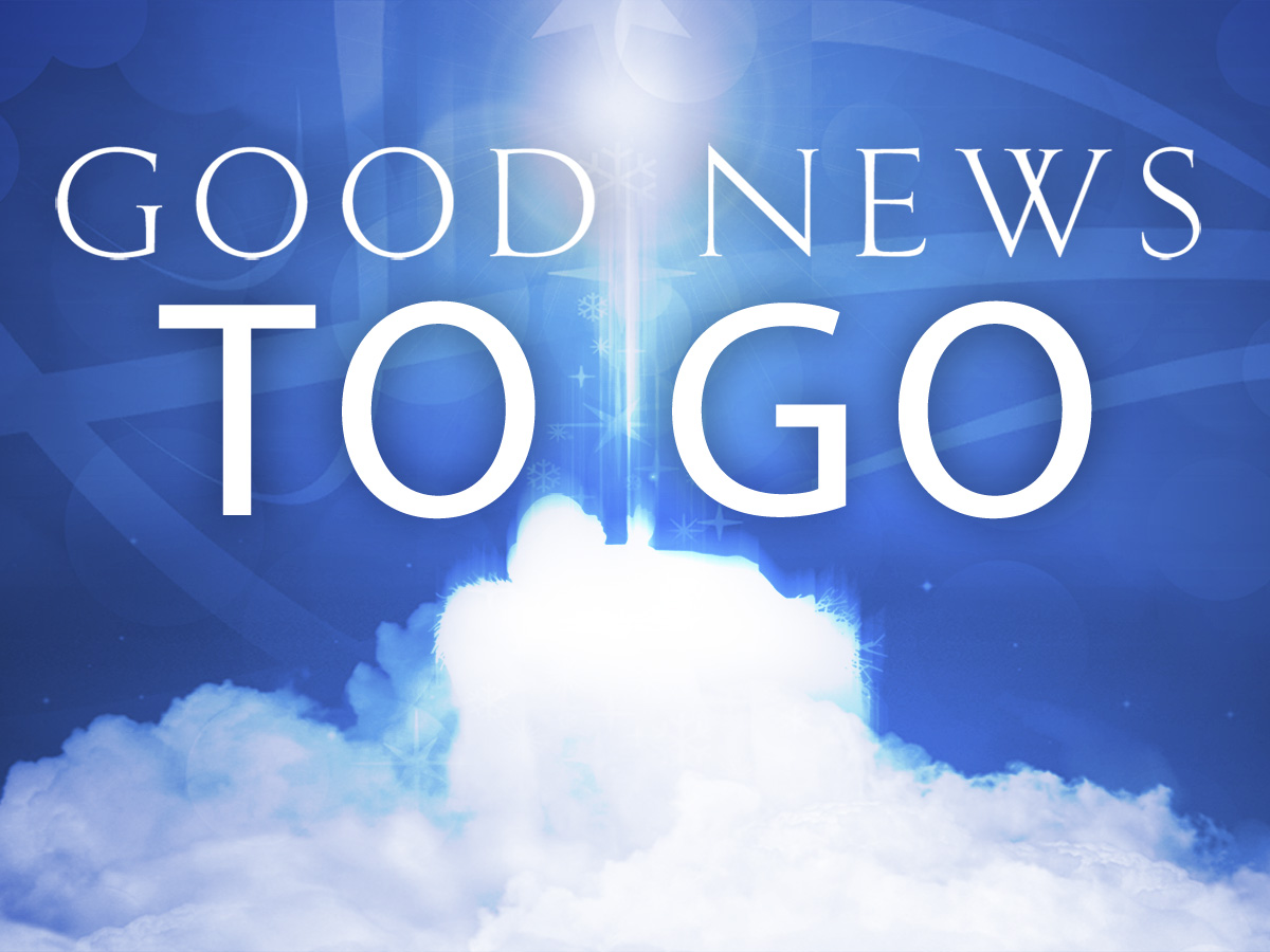 Good News To Go // Pastor Ben Hackbarth