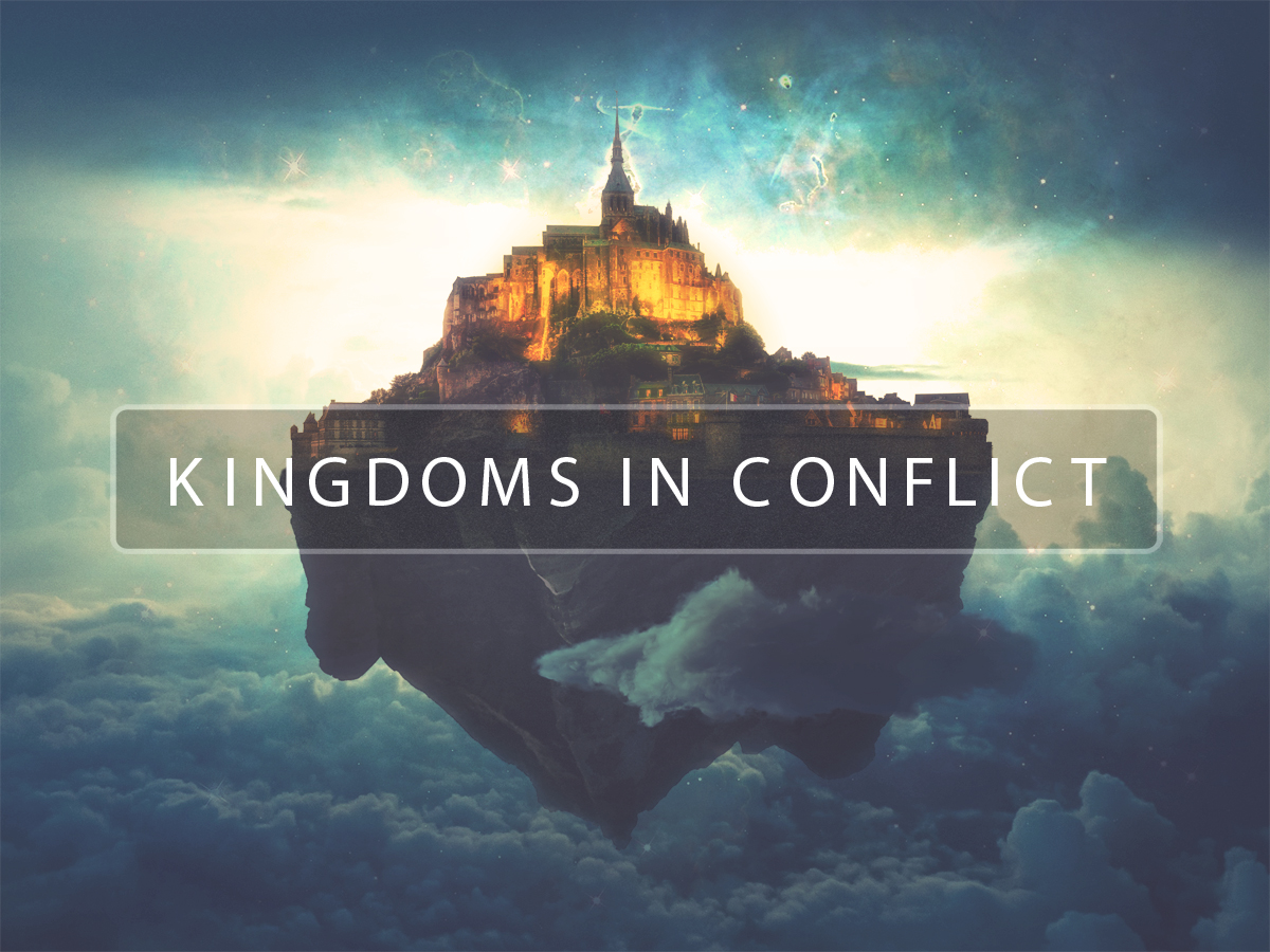 Kingdoms In Conflict // Pastor Ben Hackbarth