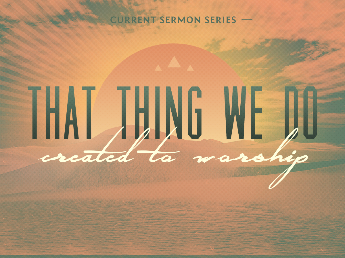 Worship: A Living Sacrifice // Pastor Bob Duffield