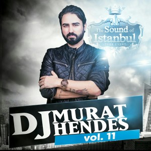 DJ MURAT HENDES (Vol.11)