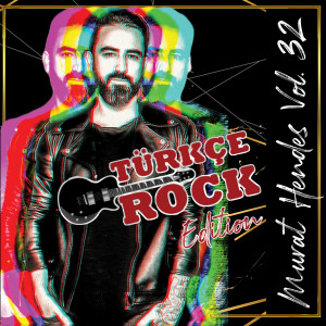 Murat Hendes Vol. 32 "Türkçe Rock Edition"