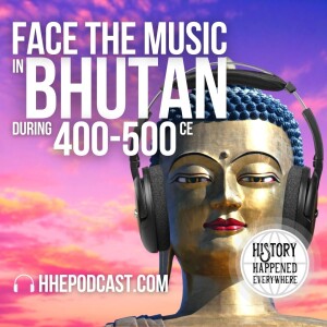 Face the Music in Bhutan during 400 to 500 CE