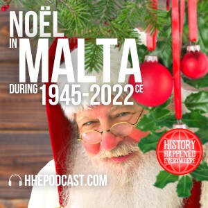 Noël in Malta during the Atomic Age (1945-2022)