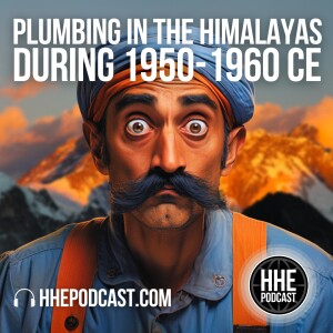 Plumbing in the Himalayas during 1950-1960 CE