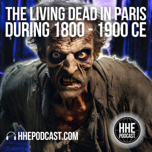 The Living Dead in Paris during 1800-1900 CE