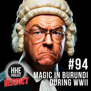 THE VERDICT: Magic in Burundi during WW2