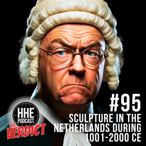 THE VERDICT: Sculpture in The Netherlands during 1001-2000CE