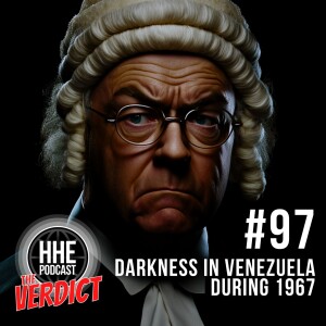 THE VERDICT: Darkness in Venezuela during 1967