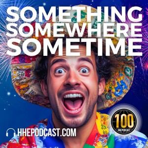 Something Somewhere Sometime - 100th Episode Special