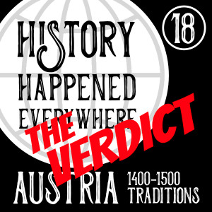 THE VERDICT: Austria, 1400-1500AD, Traditions