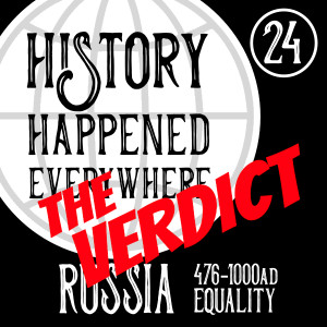 THE VERDICT: Russia, 476–1000AD, Equality