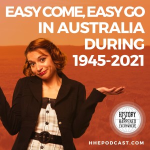 Easy Come Easy Go in Australia during 1945-2021