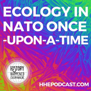 Ecology in NATO during Once-Upon-A-Time