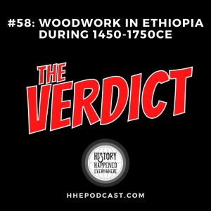 THE VERDICT: Woodwork in Ethiopia during the Early Modern Era (1450-1750CE)