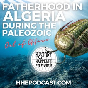 OUT OF OFFICE: Fatherhood in Algeria during the Paleozoic
