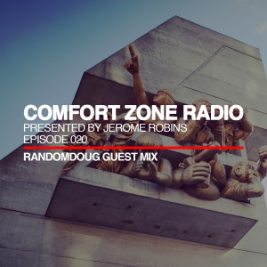 Comfort Zone Radio Episode 020 - Randomdoug Guest Mi‪x