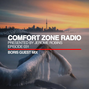 Comfort Zone Radio Episode 031 - Boris Guest Mi‪x