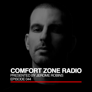 Comfort Zone Radio Episode 044