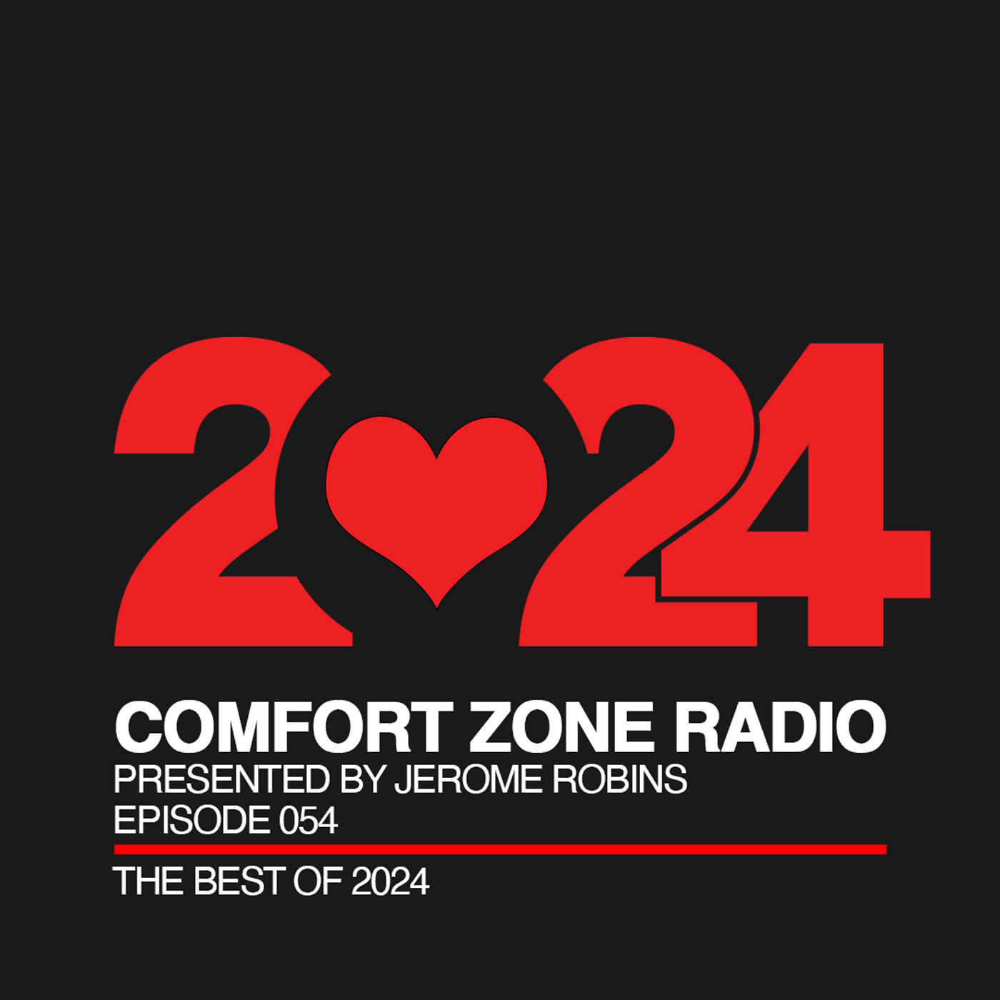 Comfort Zone Radio Episode 054 - The Best Of 2024