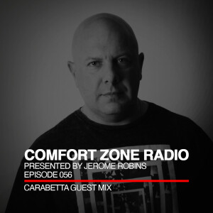 Comfort Zone Radio Episode 056 - Carabetta Guest Mix
